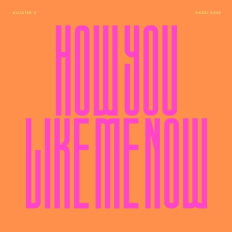 How You Like Me Now ft. Hazel Rose | Boomplay Music