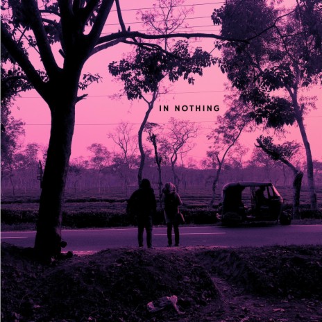In Nothing | Boomplay Music