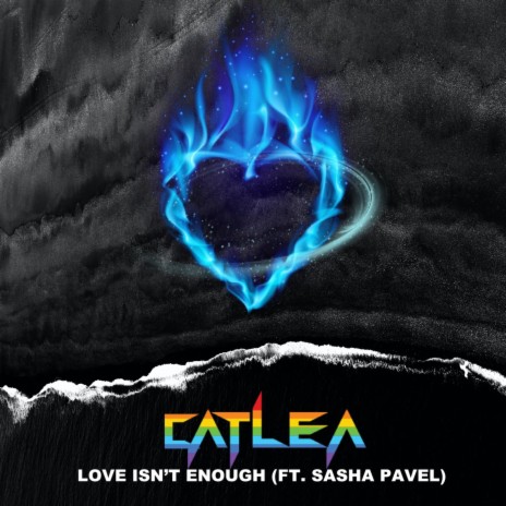 Love Isn't Enough (feat. Sasha Pavel) | Boomplay Music