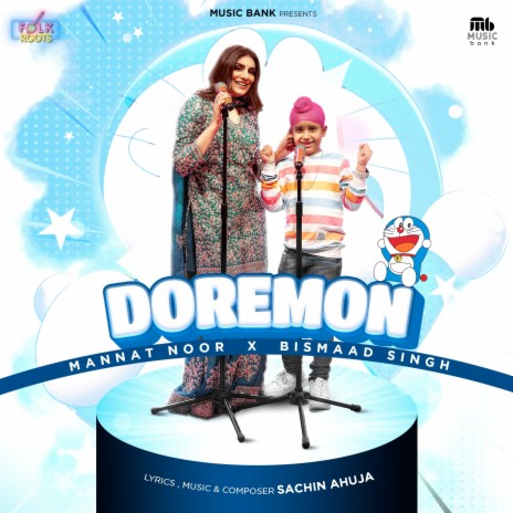 Doremon ft. Bismaad Singh & Sachin Ahuja | Boomplay Music