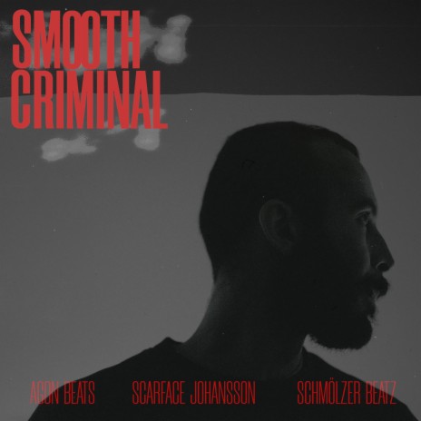 Smooth Criminal ft. Agon Beats & Schmölzer Beatz
