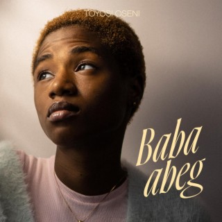 Baba Abeg lyrics | Boomplay Music