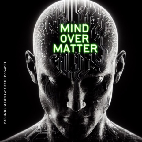 Mind over matter ft. Geert Bekaert | Boomplay Music