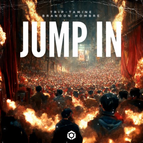 Jump In ft. Brandon Hombre | Boomplay Music