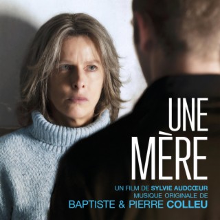 Une Mère (Bande originale du film)