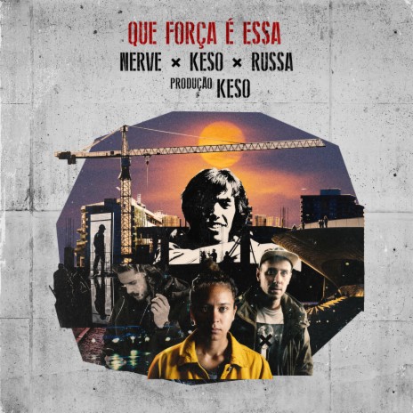 Que Força É Essa (SG Gigante) ft. Keso & Russa | Boomplay Music