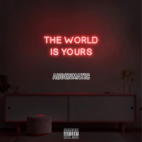 THE WORLD IS YOURS (urgent remix)
