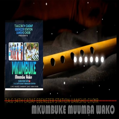 Mkumbuke Muumba Wako - by Uamsho Choir | Boomplay Music