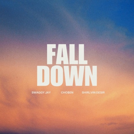 Fall Down ft. Shirlvin Desir, RVIVXL & Swaggy Jay | Boomplay Music