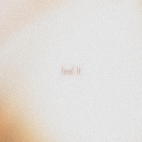 feel it ft. Scott Kennedy