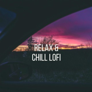 Relax and Chill Lofi