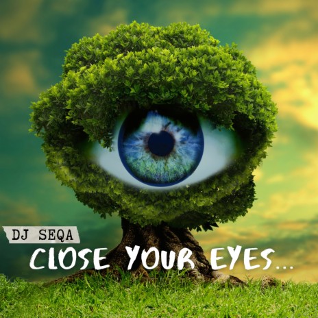 Close Your Eyes | Boomplay Music