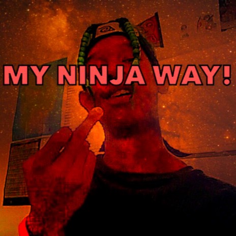 MY NINJA WAY! | Boomplay Music