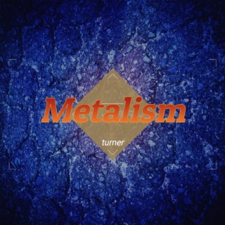 METALISM