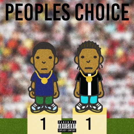 Peoples Choice ft. KrispyLife Kidd | Boomplay Music