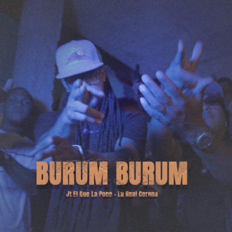 La Real Corona BURUM BURUM ft. Jt El Que La Pone | Boomplay Music