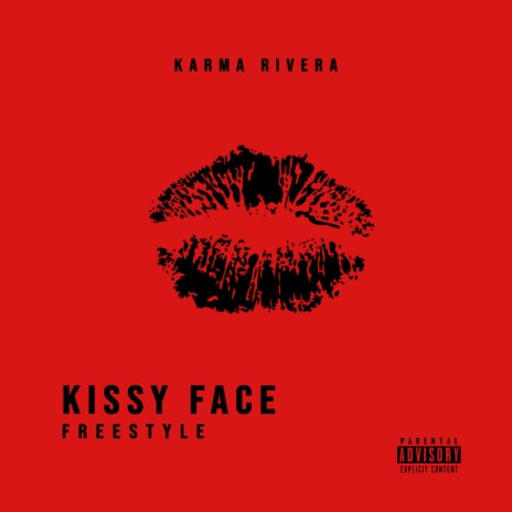 Kissy Face (Freestyle)