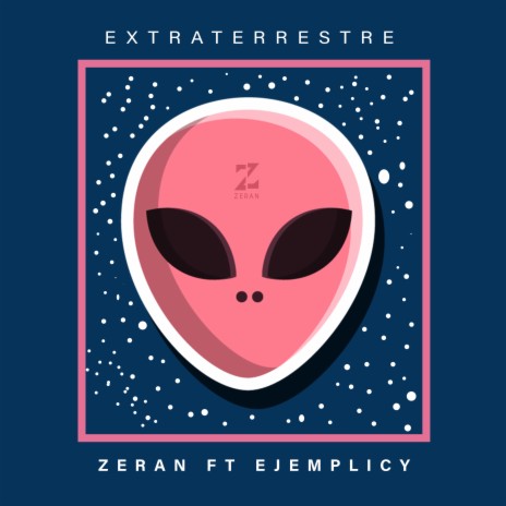 Extraterrestre ft. Ejemplicy | Boomplay Music