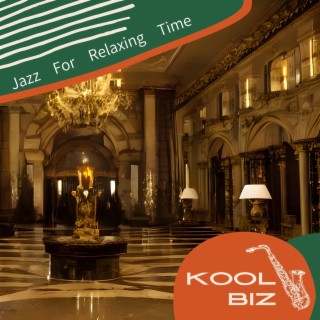 Jazz for Relaxing Time
