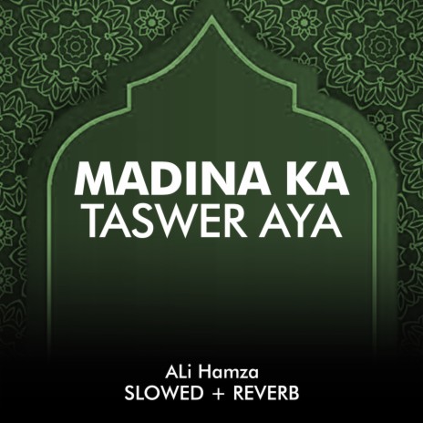 Madina Ka Taswer Aya Lofi | Boomplay Music