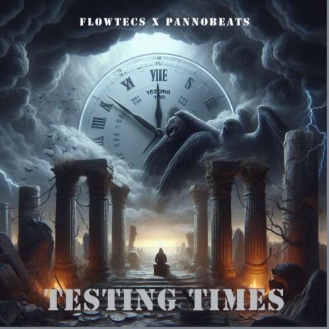 Testing Times ft. PannoBeats | Boomplay Music