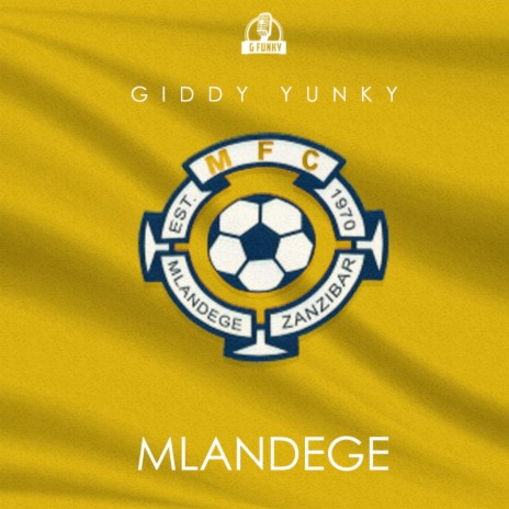 MLANDEGE FC | Boomplay Music
