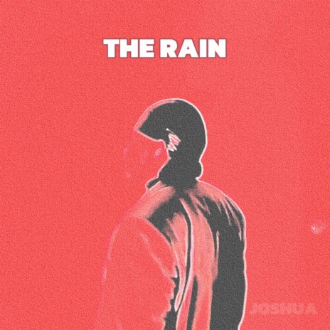 THE RAIN | Boomplay Music