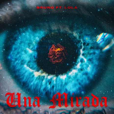 Una Mirada ft. Lola | Boomplay Music