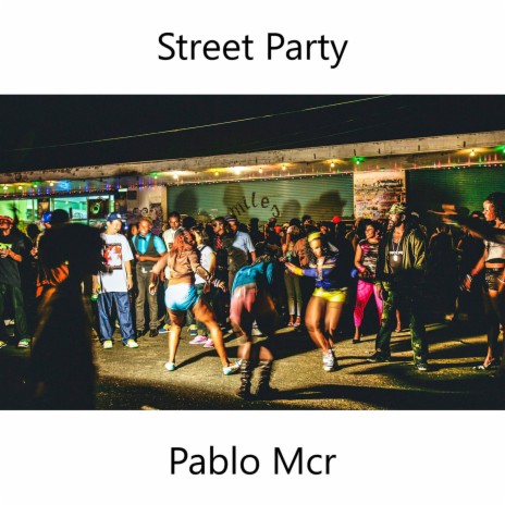 Street Party | Boomplay Music