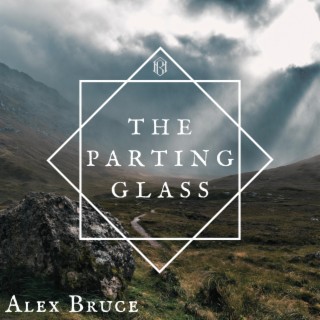 The Parting Glass (2024 Version)