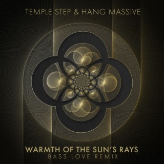 Warmth of The Sun's Rays (Bass Love Remix)