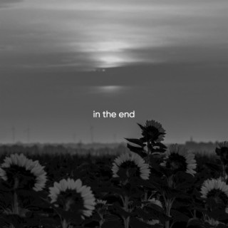 In the End