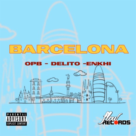 Barcelona ft. Delito & Enkhi | Boomplay Music