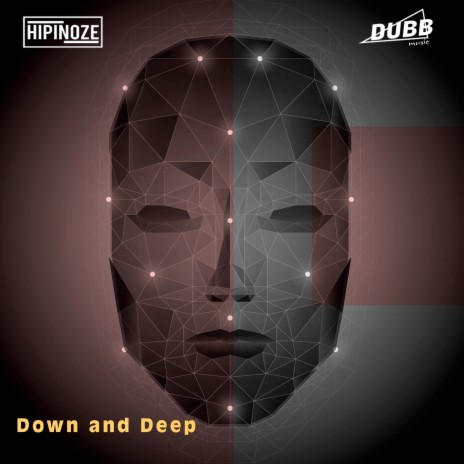 Down and Deep ft. Dubb Music