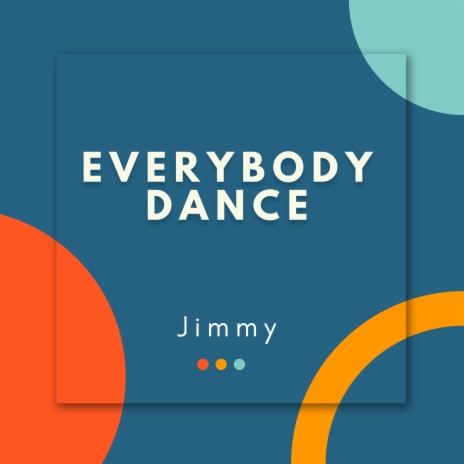 Everybody Dance | Boomplay Music