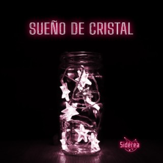 Sueño de Cristal | Boomplay Music