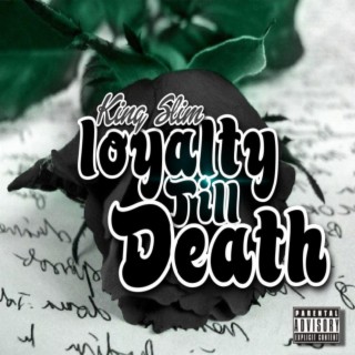 Loyalty Till Death