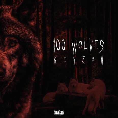 100 Wolves | Boomplay Music