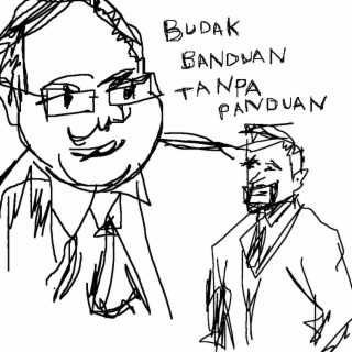 Budak Banduan Tanpa Panduan