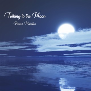 Talking to the Moon