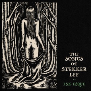 The Songs of Stekker Lee