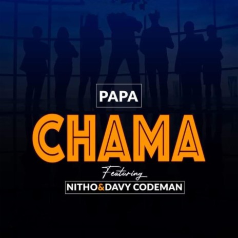 Chama (feat. Davy Codeman & Nitho) | Boomplay Music