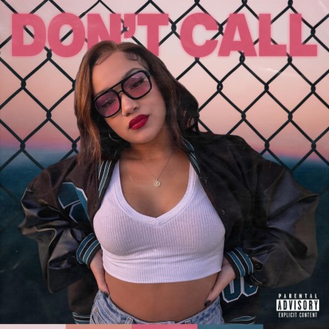 Don't Call | Boomplay Music