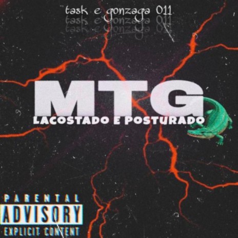 MTG - LACOSTADO E POSTURADO ft. DJ GONZAGA | Boomplay Music