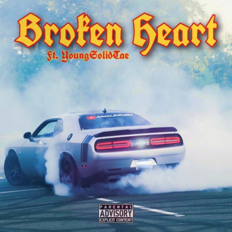 Broken Heart ft. YoungSolidTae | Boomplay Music