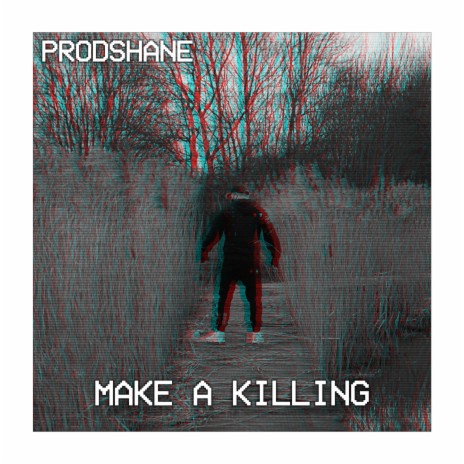 Make A Killing | Boomplay Music