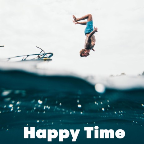 Happy Time | Boomplay Music