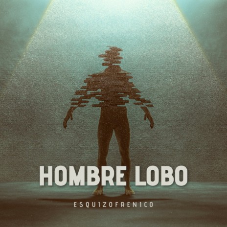 El Hombre Lobo | Boomplay Music