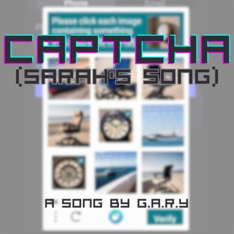 CAPTCHA (Sarah's Song)