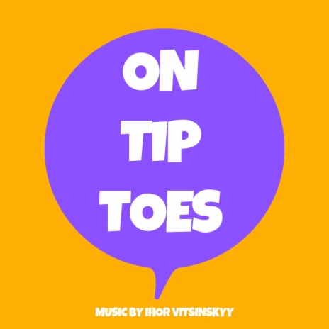 On Tip Toes | Boomplay Music